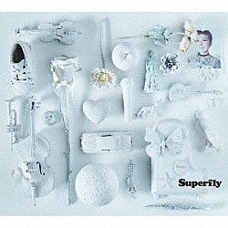 Ｓｕｐｅｒｆｌｙ「Ｂｌｏｏｍ」