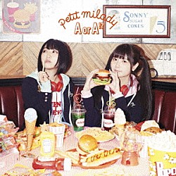 ｐｅｔｉｔ　ｍｉｌａｄｙ「Ａ　ｏｒ　Ａ！？」