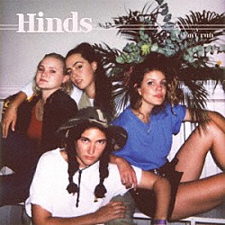 ＨｉＮＤＳ「Ｉ　ｄｏｎ’ｔ　ｒｕｎ」