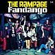 ＴＨＥ　ＲＡＭＰＡＧＥ　ｆｒｏｍ　ＥＸＩＬＥ　ＴＲＩＢＥ「Ｆａｎｄａｎｇｏ」