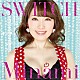 Ｍｉｎａｍｉ「ＳＷＩＴＣＨ」