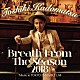 角松敏生「Ｂｒｅａｔｈ　Ｆｒｏｍ　Ｔｈｅ　Ｓｅａｓｏｎ　２０１８　～Ｔｒｉｂｕｔｅ　ｔｏ　ＴＯＫＹＯ　ＥＮＳＥＭＢＬＥ　ＬＡＢ～」