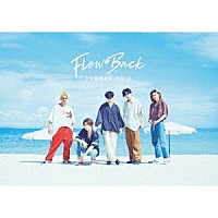 ＦｌｏｗＢａｃｋ「 ＳＵＭＭＥＲ　ＴＲＩＰ」