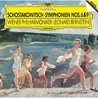 レナード・バーンスタイン「 ショスタコーヴィチ：交響曲第６番・第９番」
