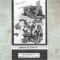 Ｍｅｒｚｂｏｗ「 Ｃｏｌｌｅｃｔｉｏｎ　０１０」