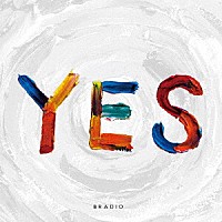 ＢＲＡＤＩＯ「 ＹＥＳ」