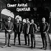 オメル・アヴィタル「 Ｑａｎｔａｒ」