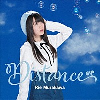 村川梨衣「 Ｄｉｓｔａｎｃｅ」