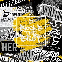 Ｂｌｏｃｋ　Ｂ「 Ｂｌｏｃｋ　Ｂ　ＴＨＥ　ＢＥＳＴ」