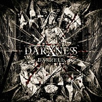 ＤＡＲＲＥＬＬ「 ＤＡＲＸＮＥＳＳ」