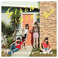 ＳＩＬＥＮＴ　ＳＩＲＥＮ「 １９　ｓｕｍｍｅｒ　ｎｏｔｅ．」