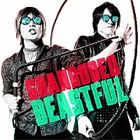 ＧＲＡＮＲＯＤＥＯ「 ＢＥＡＳＴＦＵＬ」