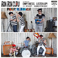 ＲＯＮ　ＲＯＮ　ＣＬＯＵ「 Ｅｍｐｔｉｎｅｓｓ／Ｌｉｓｔｅｎ　Ｕｐ！」