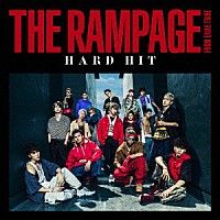 ＴＨＥ　ＲＡＭＰＡＧＥ　ｆｒｏｍ　ＥＸＩＬＥ　ＴＲＩＢＥ「 ＨＡＲＤ　ＨＩＴ」