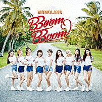 ＭＯＭＯＬＡＮＤ 「ＢＢｏｏｍ　ＢＢｏｏｍ」