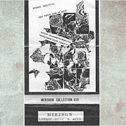 Ｍｅｒｚｂｏｗ「Ｃｏｌｌｅｃｔｉｏｎ　０１０」