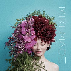 宮本美季「ＭＩＫＩ　ＭＡＤＥ」