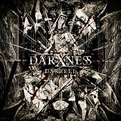 ＤＡＲＲＥＬＬ「ＤＡＲＸＮＥＳＳ」