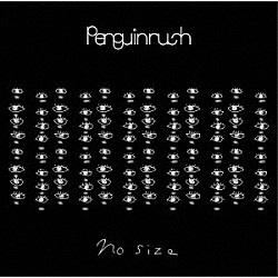 ペンギンラッシュ「Ｎｏ　ｓｉｚｅ」