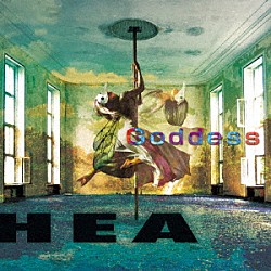 ＨＥＡ「Ｇｏｄｄｅｓｓ」