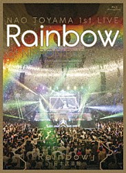 東山奈央「１ｓｔ　ＬＩＶＥ　「Ｒａｉｎｂｏｗ」　ａｔ　日本武道館」