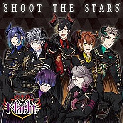 （ゲーム・ミュージック） Ｎａｃｈｔ「ＳＨＯＯＴ　ＴＨＥ　ＳＴＡＲＳ」