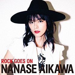 相川七瀬「ＲＯＣＫ　ＧＯＥＳ　ＯＮ」