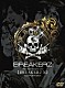 ＢＲＥＡＫＥＲＺ「ＢＲＥＡＫＥＲＺ　１０ｔｈ　Ａｎｎｉｖｅｒｓａｒｙ　Ｌｉｖｅ　【ＢＲＥＡＫＥＲＺ　Ⅹ】　ＣＯＭＰＬＥＴＥ　ＢＯＸ」