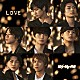 Ｋｉｓ－Ｍｙ－Ｆｔ２「ＬＯＶＥ」