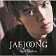 ジェジュン「Ｓｉｇｎ／Ｙｏｕｒ　Ｌｏｖｅ」