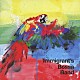 Ｉｍｍｉｇｒａｎｔ’ｓ　Ｂｏｓｓａ　Ｂａｎｄ「Ｉｍｍｉｇｒａｎｔ’ｓ　Ｂｏｓｓａ　Ｂａｎｄ」