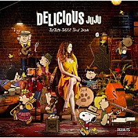 ＪＵＪＵ「 ＤＥＬＩＣＩＯＵＳ　～ＪＵＪＵ’ｓ　ＪＡＺＺ　３ｒｄ　Ｄｉｓｈ～」