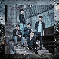 ＤＡＹ６「 Ｓｔｏｐ　Ｔｈｅ　Ｒａｉｎ」