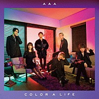 ＡＡＡ「 ＣＯＬＯＲ　Ａ　ＬＩＦＥ」