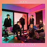 ＡＡＡ「 ＣＯＬＯＲ　Ａ　ＬＩＦＥ」