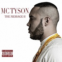 ＭＣ　ＴＹＳＯＮ「 ＴＨＥ　ＭＥＳＳＡＧＥ　Ⅱ」