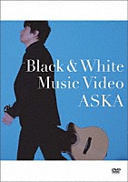 ＡＳＫＡ「 「Ｂｌａｃｋ＆Ｗｈｉｔｅ」　Ｍｕｓｉｃ　Ｖｉｄｅｏ」