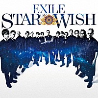 ＥＸＩＬＥ「 ＳＴＡＲ　ＯＦ　ＷＩＳＨ」