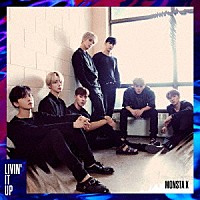 ＭＯＮＳＴＡ　Ｘ「 ＬＩＶＩＮ’　ＩＴ　ＵＰ」