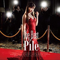 Ｐｉｌｅ「 Ｔｈｅ　Ｂｅｓｔ　ｏｆ　Ｐｉｌｅ」