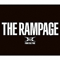 ＴＨＥ　ＲＡＭＰＡＧＥ　ｆｒｏｍ　ＥＸＩＬＥ　ＴＲＩＢＥ「 ＴＨＥ　ＲＡＭＰＡＧＥ」