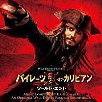 （オリジナル・サウンドトラック）「 パイレーツ・オブ・カリビアン／ワールド・エンド　オリジナル・サウンドトラック」