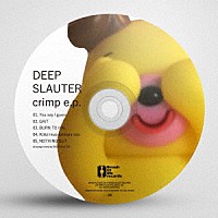 ＤＥＥＰＳＬＡＵＴＥＲ「 Ｃｒｉｍｐ　ｅ．ｐ．」