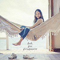 Ｌｅｏｌａ「 ＬＯＶＥ，　ＬＩＦＥ　＆　ＬＡＵＧＨＴＥＲ」