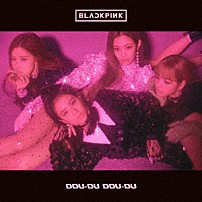 ＢＬＡＣＫＰＩＮＫ 「ＤＤＵ－ＤＵ　ＤＤＵ－ＤＵ」