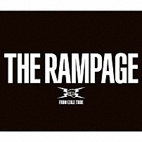 ＴＨＥ　ＲＡＭＰＡＧＥ　ｆｒｏｍ　ＥＸＩＬＥ　ＴＲＩＢＥ 「ＴＨＥ　ＲＡＭＰＡＧＥ」