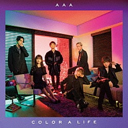 ＡＡＡ「ＣＯＬＯＲ　Ａ　ＬＩＦＥ」