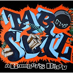 ＴＡＲＯ　ＳＯＵＬ「Ａ　Ｂｏｍｂｅｒ’ｓ　Ｄｉａｒｙ」