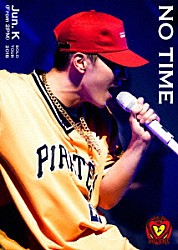 Ｊｕｎ．Ｋ（Ｆｒｏｍ　２ＰＭ）「Ｊｕｎ．　Ｋ　（Ｆｒｏｍ　２ＰＭ）　Ｓｏｌｏ　Ｔｏｕｒ　２０１８　“ＮＯ　ＴＩＭＥ”」