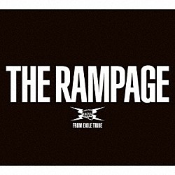 ＴＨＥ　ＲＡＭＰＡＧＥ　ｆｒｏｍ　ＥＸＩＬＥ　ＴＲＩＢＥ「ＴＨＥ　ＲＡＭＰＡＧＥ」